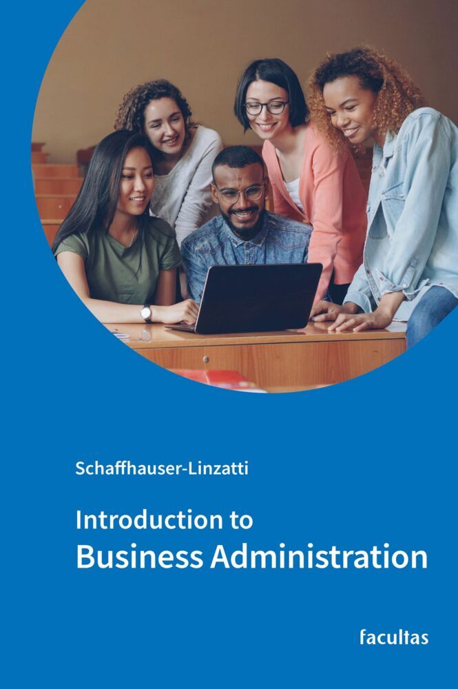 Introduction to Business Administration (Michaela Schaffhauser-Linzatti)