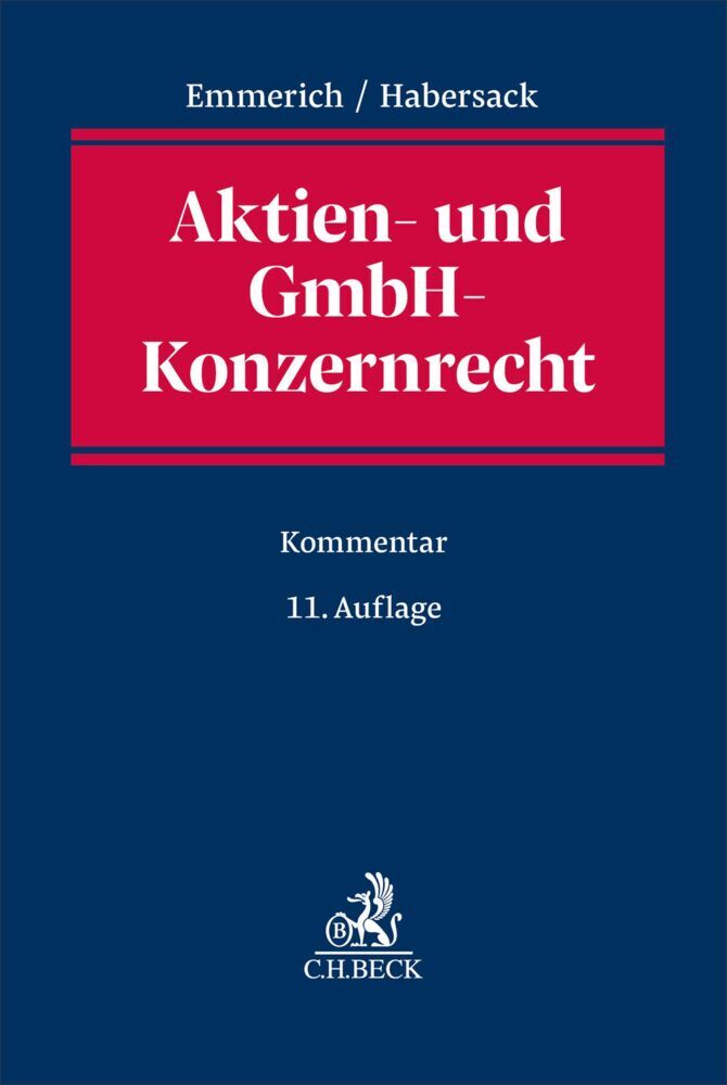 Aktien- und GmbH-Konzernrecht (Volker Emmerich)