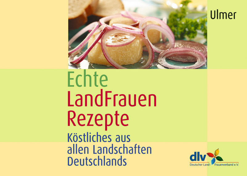 Echte LandFrauen Rezepte (Dlv (Deutscher Landfrauen Verband))