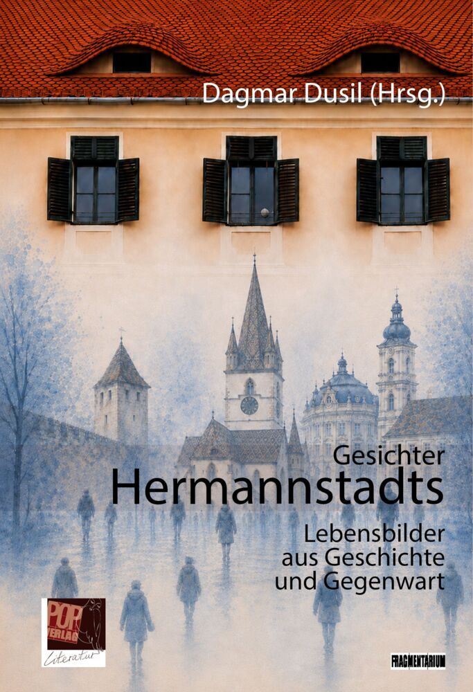 Gesichter Hermannstadts (Dagmar Dusil)