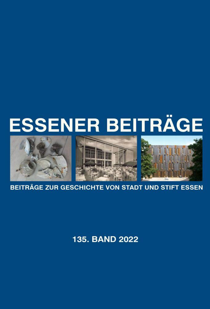 Essener Beiträge: Beiträge zur Geschichte von Stadt und Stift Essen (Historischer Verein Für Stadt Und Stift Essen)