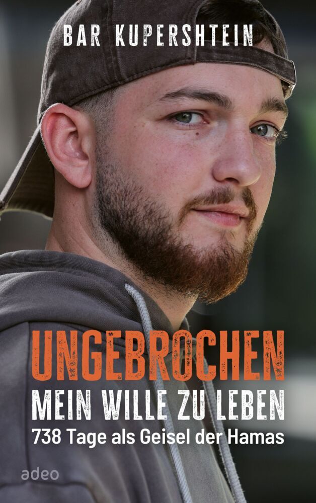 Ungebrochen - Mein Wille zu leben (Bar Kupershtein)