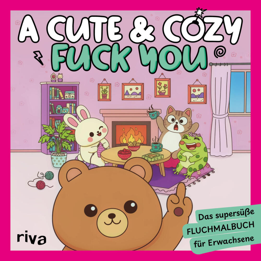 A Cute & Cozy FUCK YOU (Riva Verlag)