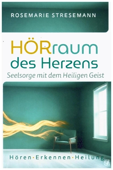 Hörraum des Herzens (Rosemarie Stresemann)