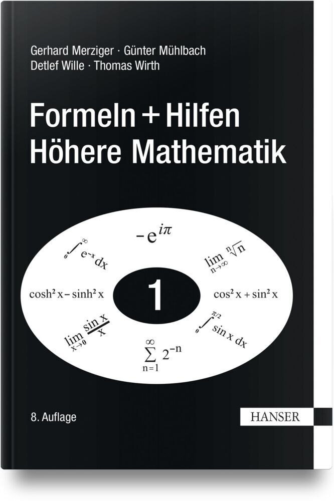 Formeln + Hilfen Höhere Mathematik (Gerhard Merziger)