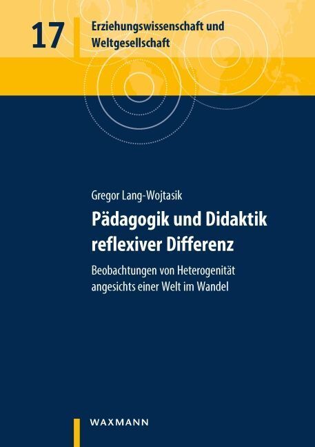 Pädagogik und Didaktik reflexiver Differenz (Gregor Lang-Wojtasik)