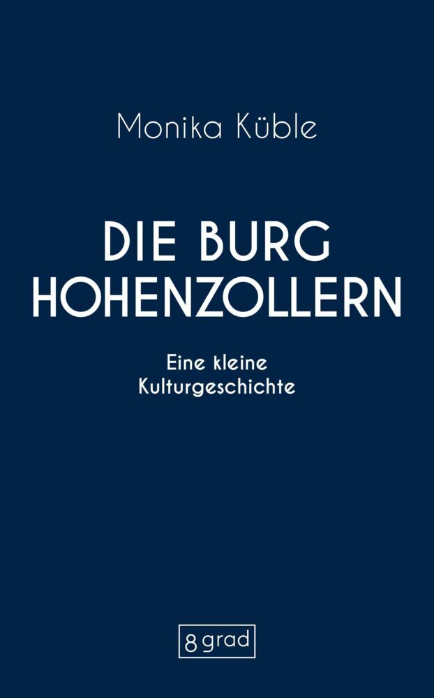 Die Burg Hohenzollern (Monika Küble)
