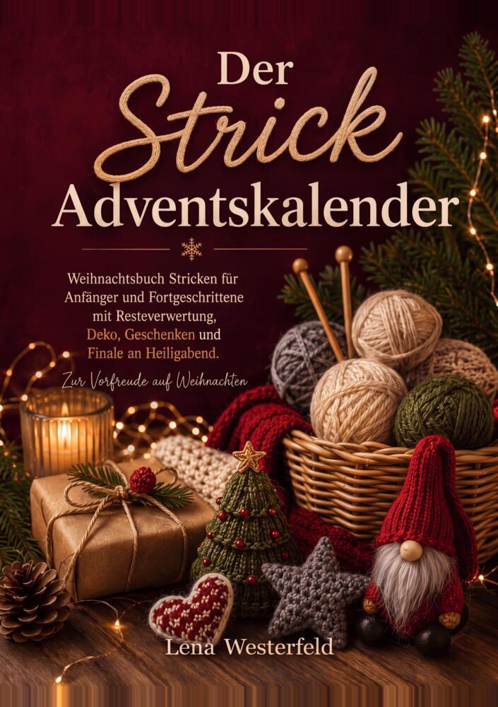 Der Strick Adventskalender (Lena Westerfeld)