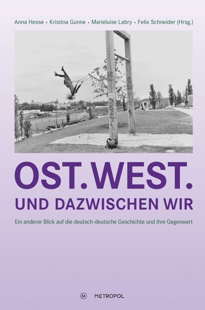 Ost. West. Und dazwischen wir (Anna Hesse)