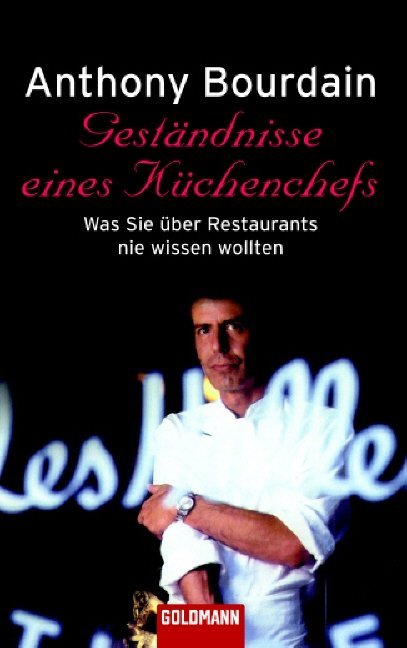 Geständnisse eines Küchenchefs (Anthony Bourdain)