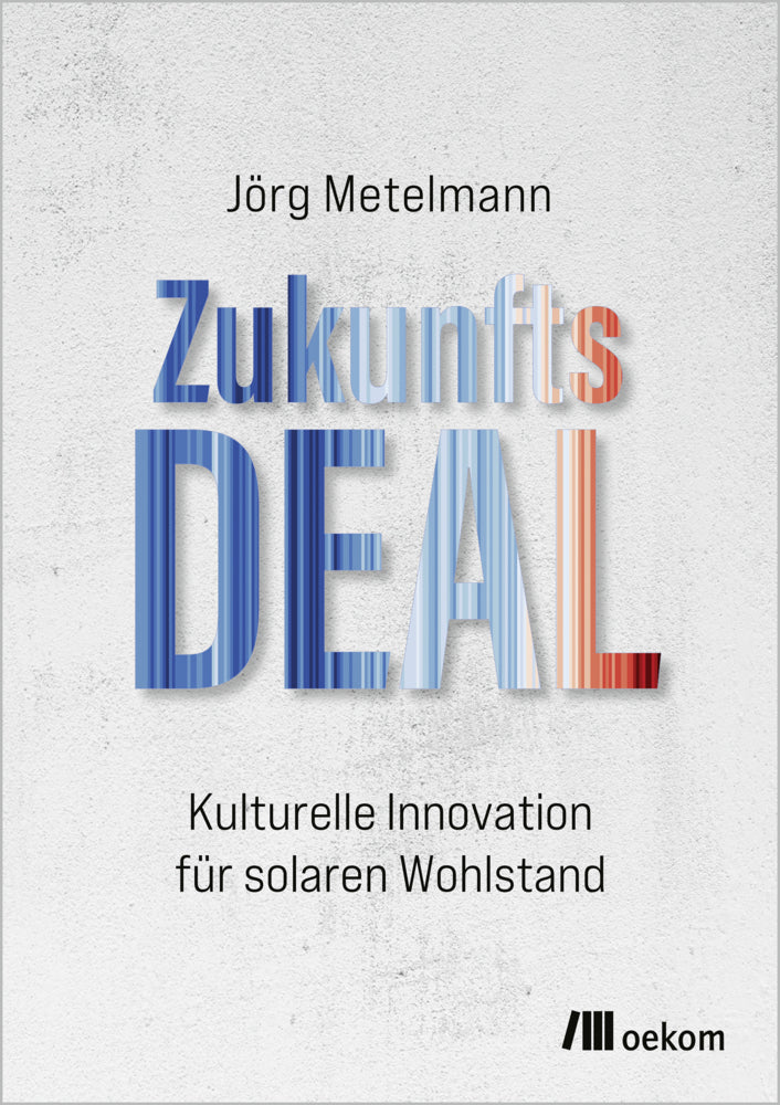 Zukunftsdeal (Jörg Metelmann)