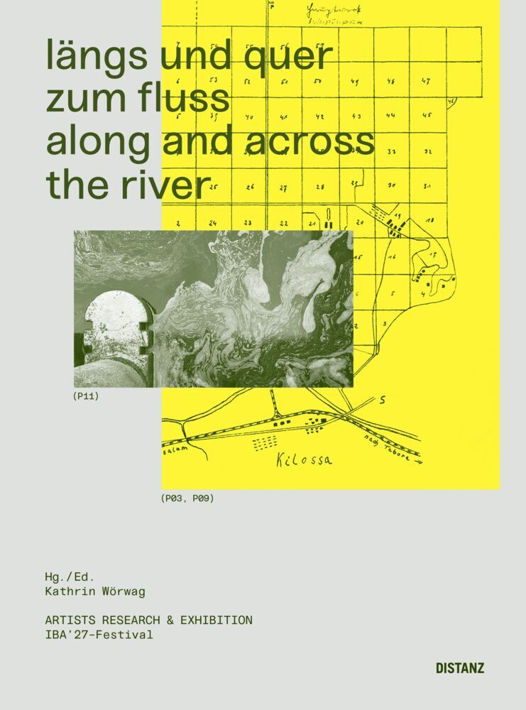 längs und quer zum fluss. along and across the river (Kathrin Wörwag)