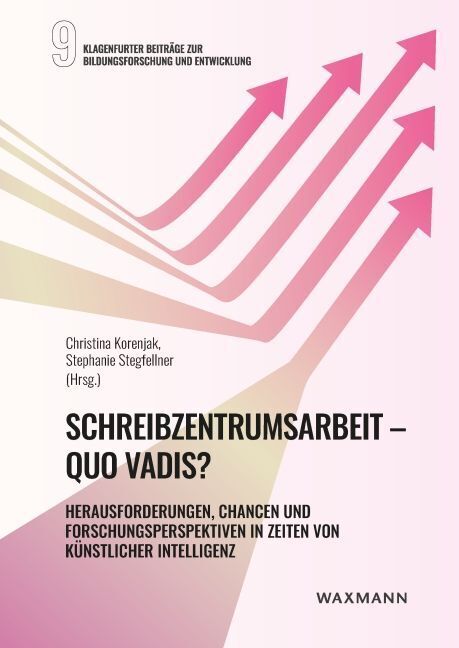 Schreibzentrumsarbeit - Quo vadis? (Christina Korenjak)