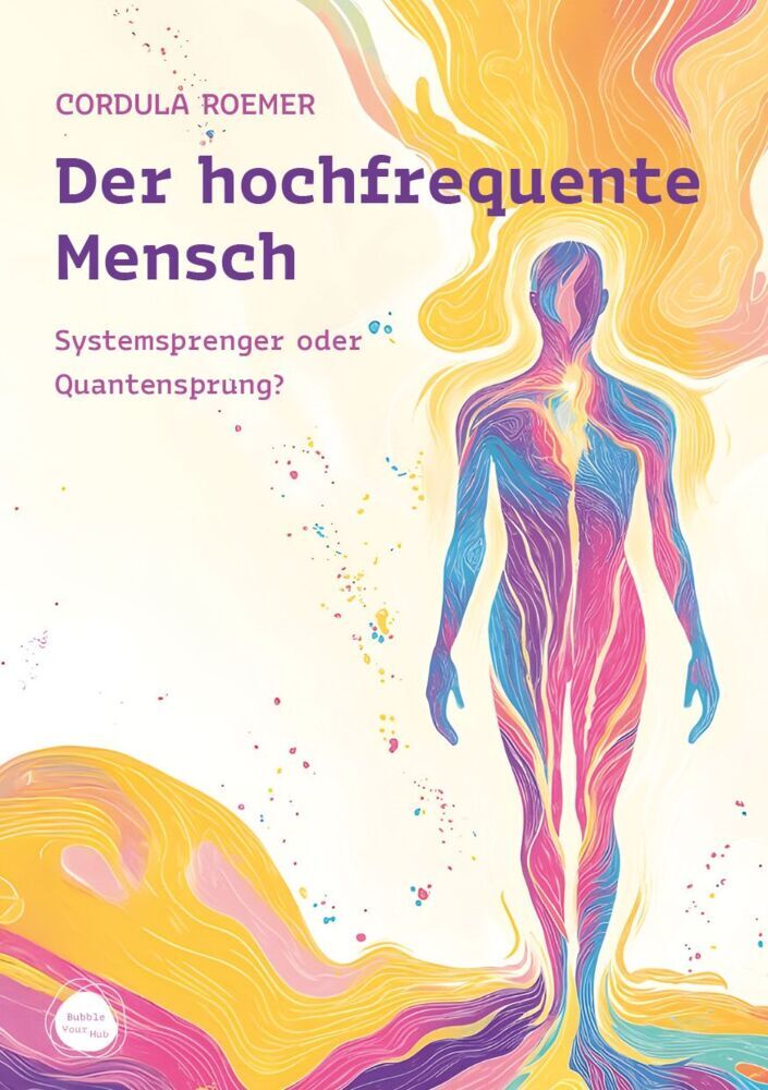Der hochfrequente Mensch (Cordula Roemer)