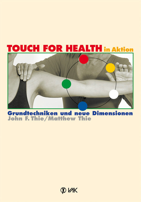 TOUCH FOR HEALTH in Aktion (John F. Thie)