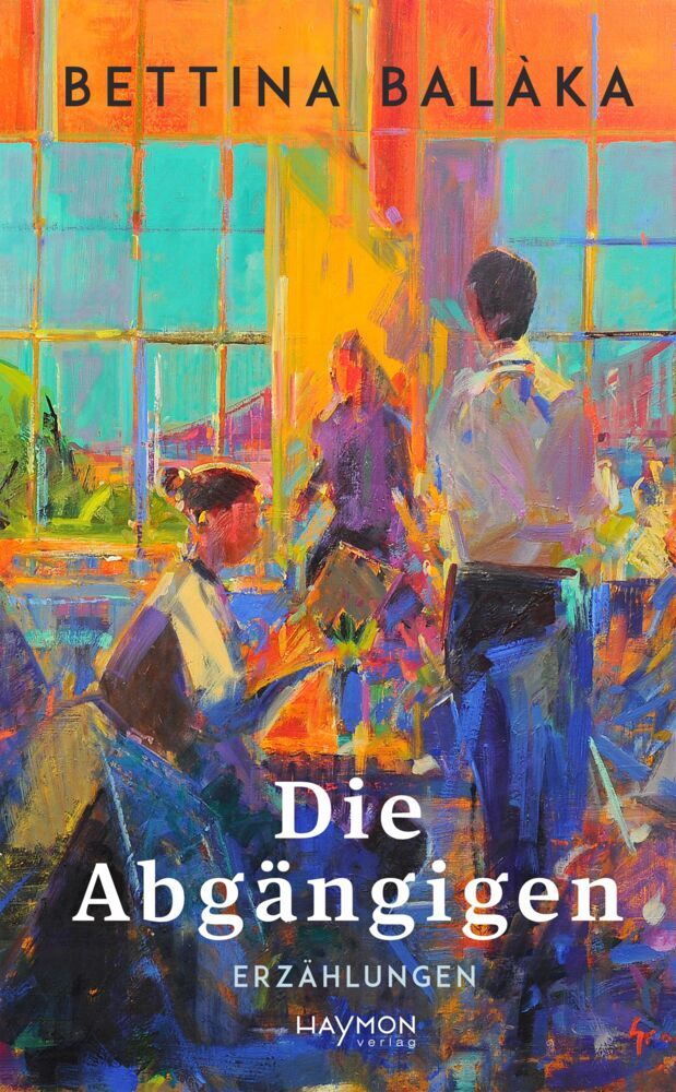 Die Abgängigen (Bettina Balàka)