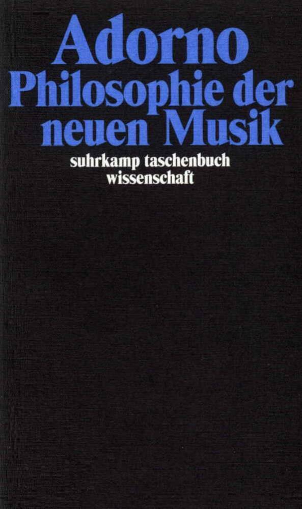 Philosophie der neuen Musik (Theodor W. Adorno)
