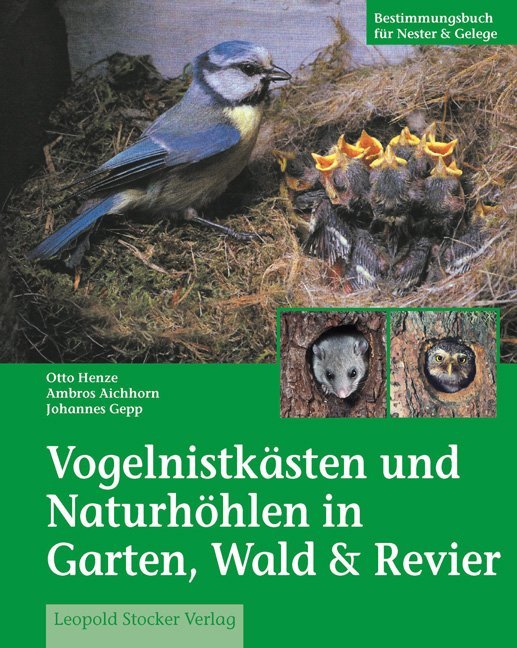 Vogelnistkästen in Garten & Wald (Otto Henze)