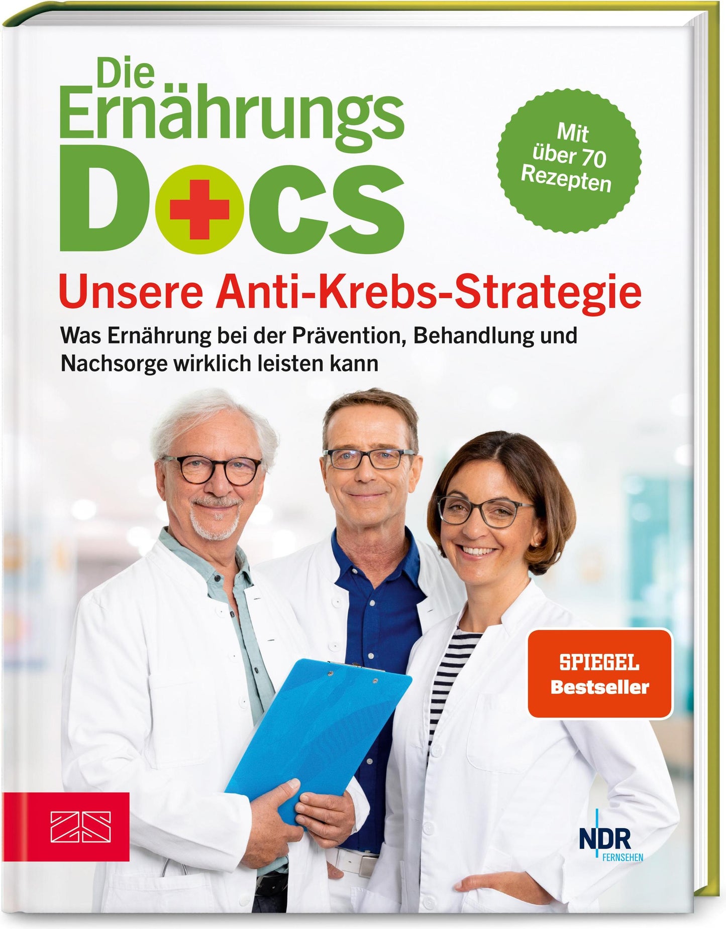 Die Ernährungs-Docs - Unsere Anti-Krebs-Strategie