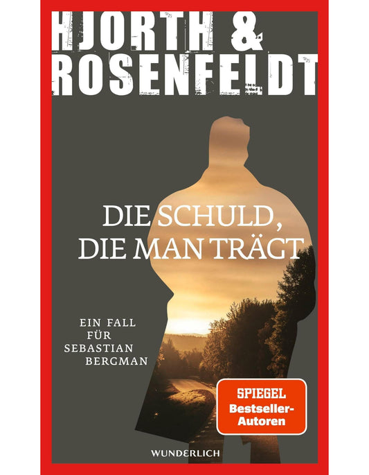 Die Schuld, die man trägt / Sebastian Bergman Bd.8