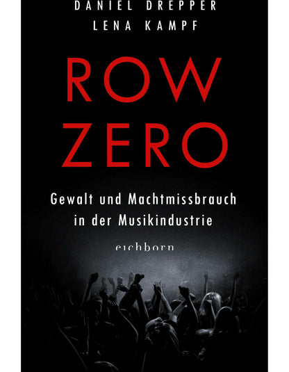 Row Zero: Gewalt und Machtmissbrauch in der Musikindustrie