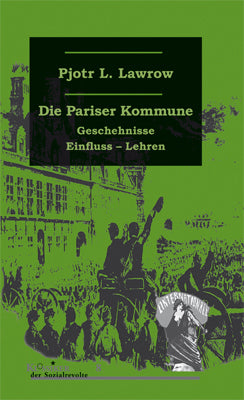 Die Pariser Kommune vom 18. März 1871 (Pjotr L. Lawrow)