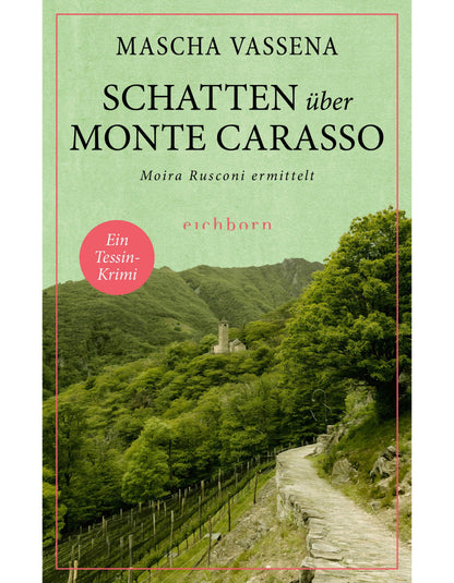 Schatten über Monte Carasso / Moira Rusconi ermittelt Bd.3