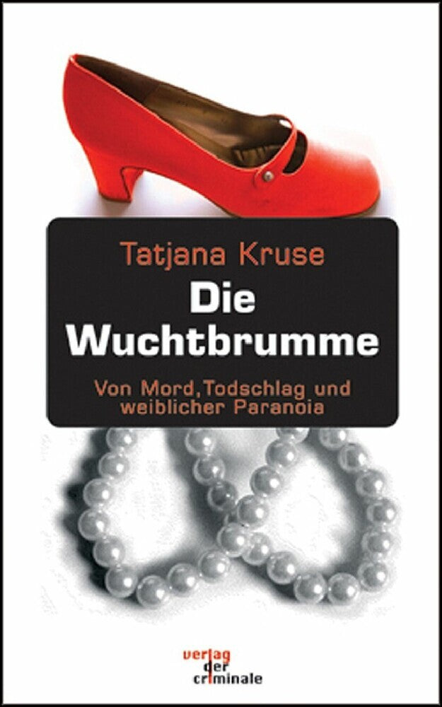 Die Wuchtbrumme (Tatjana Kruse)