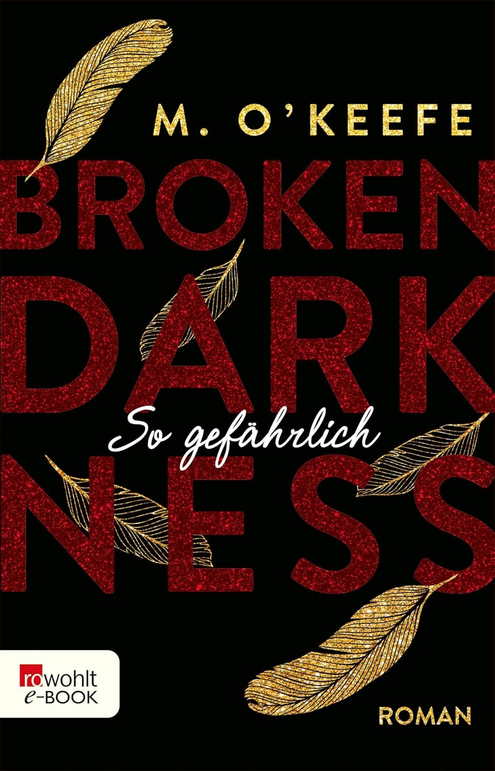Broken Darkness-Reihe Bd. 1-3