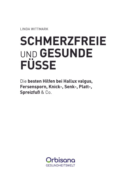 Schmerzfreie und gesunde Füsse
