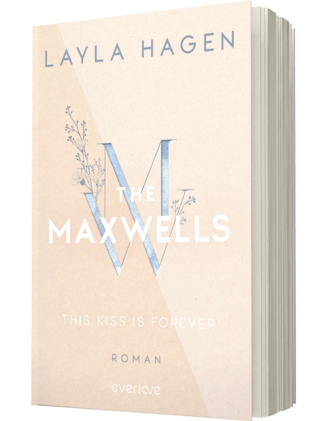 This Kiss is Forever / The Maxwells Bd.2