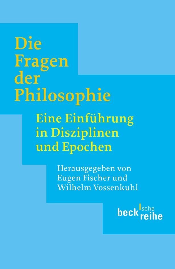 Die Fragen der Philosophie (Wilhelm Vossenkuhl)