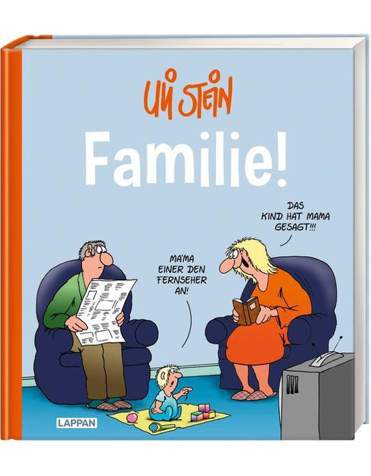 Uli Stein: Plötzlich Familie!: Familie!