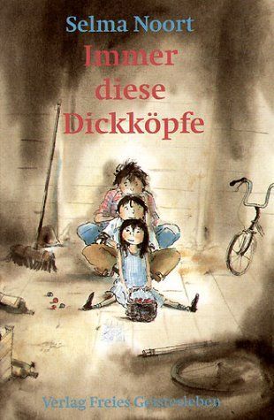 Immer diese Dickköpfe (Selma Noort)