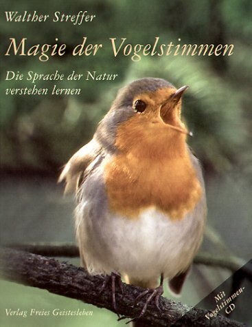 Magie der Vogelstimmen, m. Audio-CD (Walther Streffer)