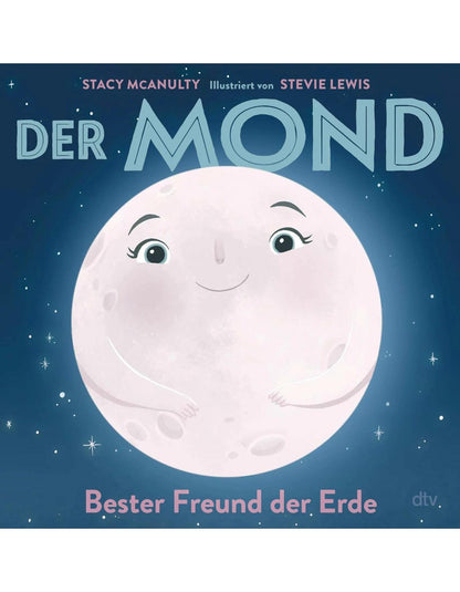 Der Mond - Bester Freund der Erde / Planeten-Bilderbuch Bd.2