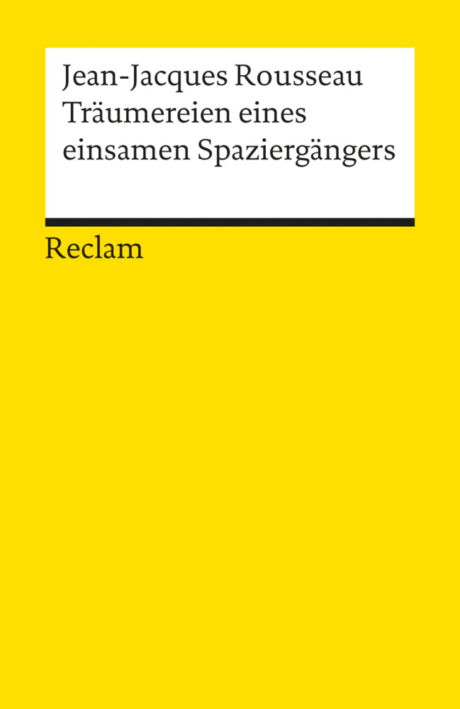Träumereien eines einsamen Spaziergängers (Jean-Jacques Rousseau)