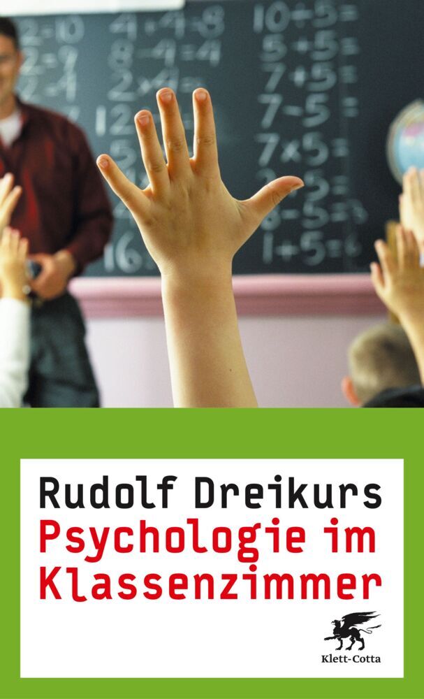 Psychologie im Klassenzimmer (Rudolf Dreikurs)