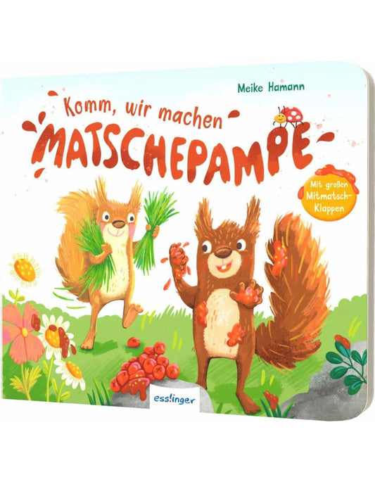 Komm, wir machen Matschepampe!