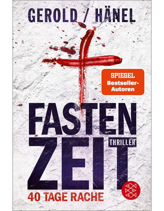 Fastenzeit. 40 Tage Rache