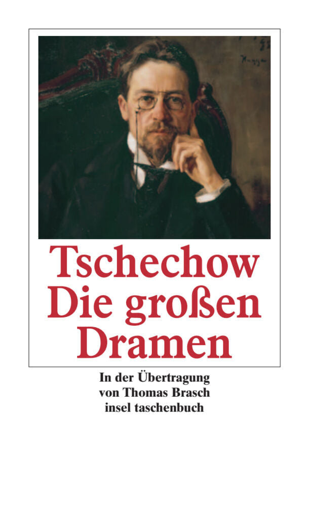 Die großen Dramen (Anton Pawlowitsch Tschechow)