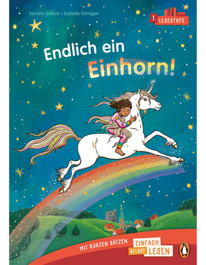 Penguin JUNIOR - Einfach selbst lesen: Endlich ein Einhorn! (Lesestufe 1)