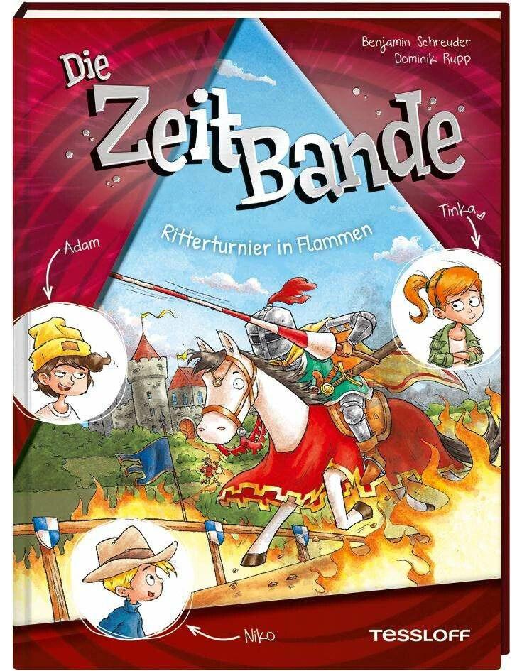 Die ZeitBande. Band 2. Ritterturnier in Flammen