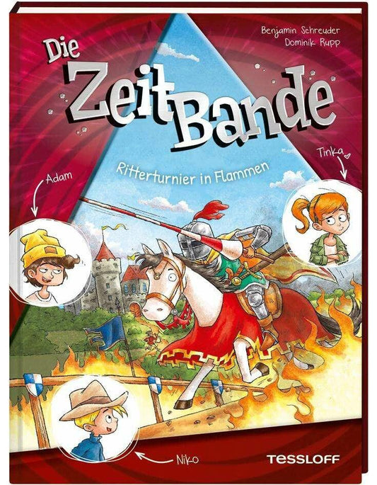 Die ZeitBande. Band 2. Ritterturnier in Flammen