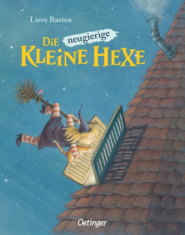 Die neugierige kleine Hexe (Lieve Baeten)