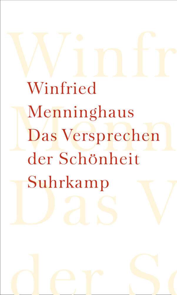 Das Versprechen der Schönheit (Winfried Menninghaus)
