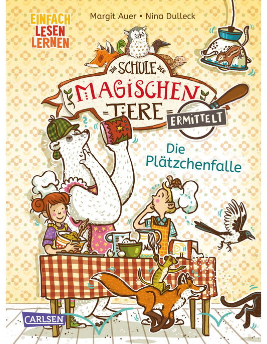Die Plätzchenfalle / Die Schule der magischen Tiere ermittelt Bd.6