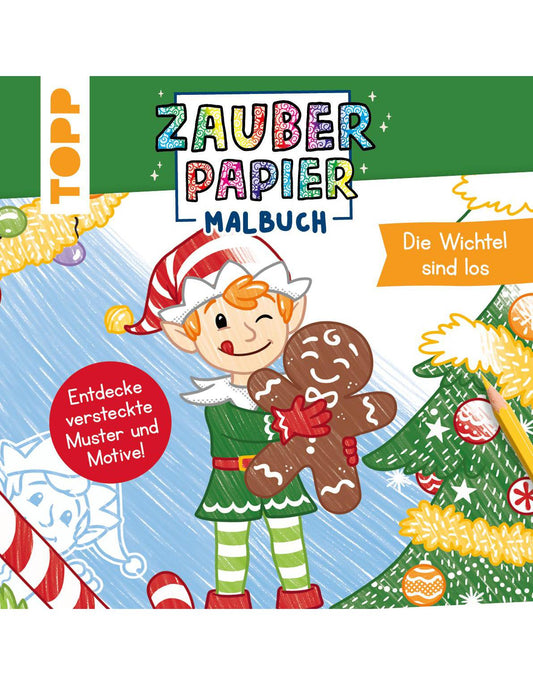 Zauberpapier Malbuch Weihnachten: Die Wichtel sind los