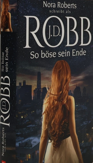 So böse sein Ende / Eve Dallas Band 48