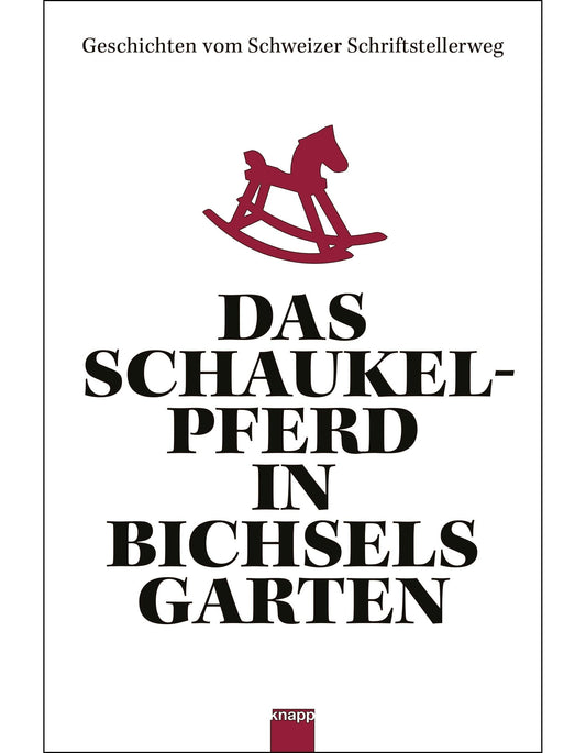 Das Schaukelpferd in Bichsels Garten